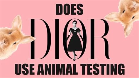 does dior test on animals 2023|does Dior test on animals.